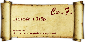Csiszér Fülöp névjegykártya